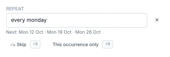 The Repeat field with the rule every monday, the next three dates below it, and the Skip and This occurrence only buttons.
